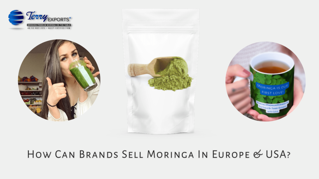 How Can Brands Sell Moringa In Europe & USA